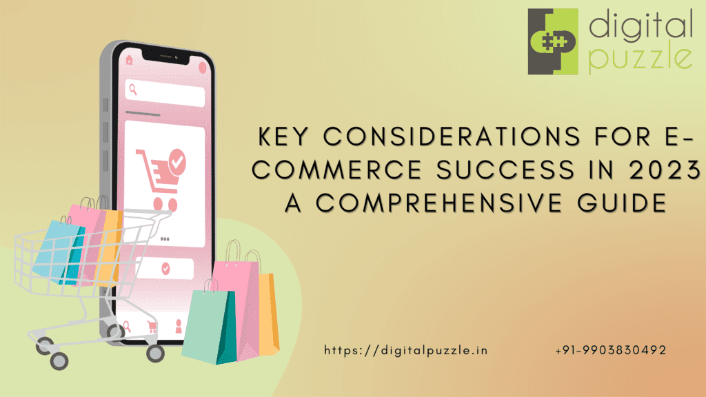 Key Considerations For E-Commerce Success In 2023 A Comprehensive Guide ...
