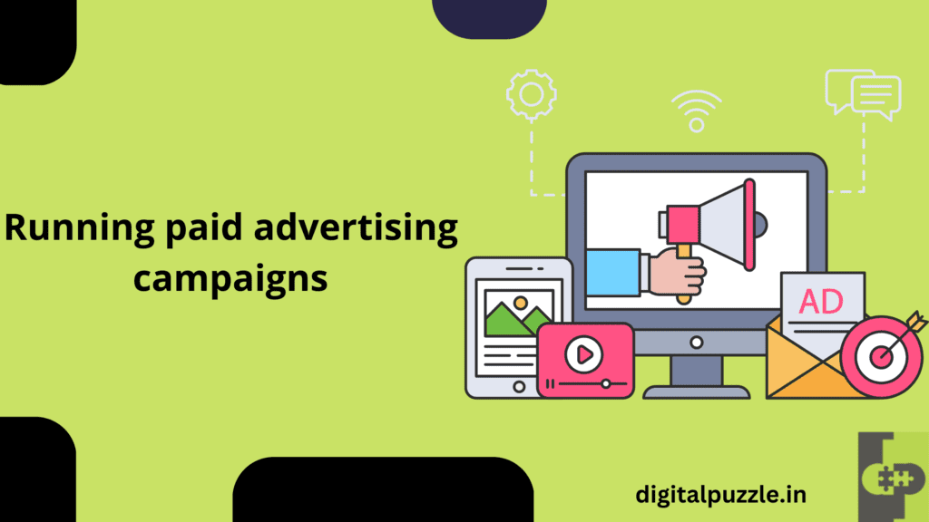 Running paid advertising campaigns